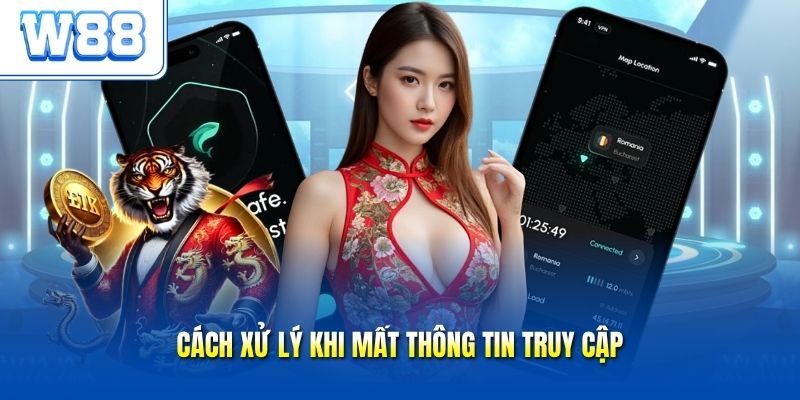 Cách xử lý khi mất thông tin truy cập